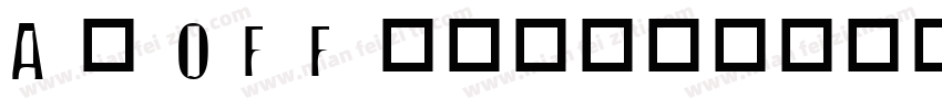 A- OFF-大楷字体转换